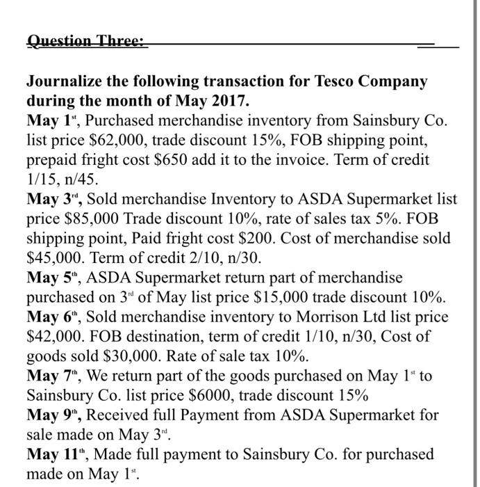 Question Three Journalize The Following Transaction For Tesco Company During The Month Of May 2017 May 1 Purchased M 1