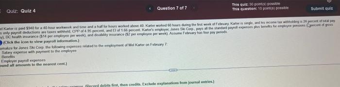 This Quiz 30 Points Possible This Question 10 Points Possible Quiz Quiz 4 Question 7 Of 7 Submit Quiz Karter Is Paid 1
