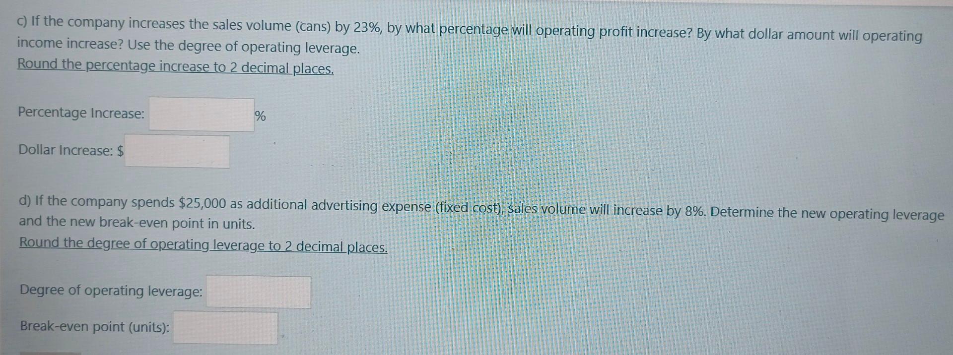 Chc Salmon Processing Manufactures And Sells Canned Salmon To Restaurants Variable Cost Per Can Amounts To 6 And The S 2