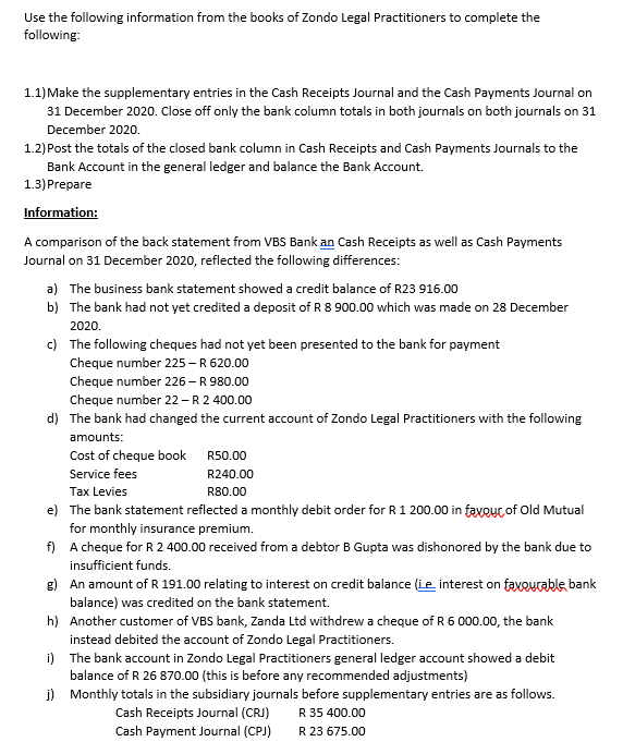 Use The Following Information From The Books Of Zondo Legal Practitioners To Complete The Following 1 1 Make The Suppl 1