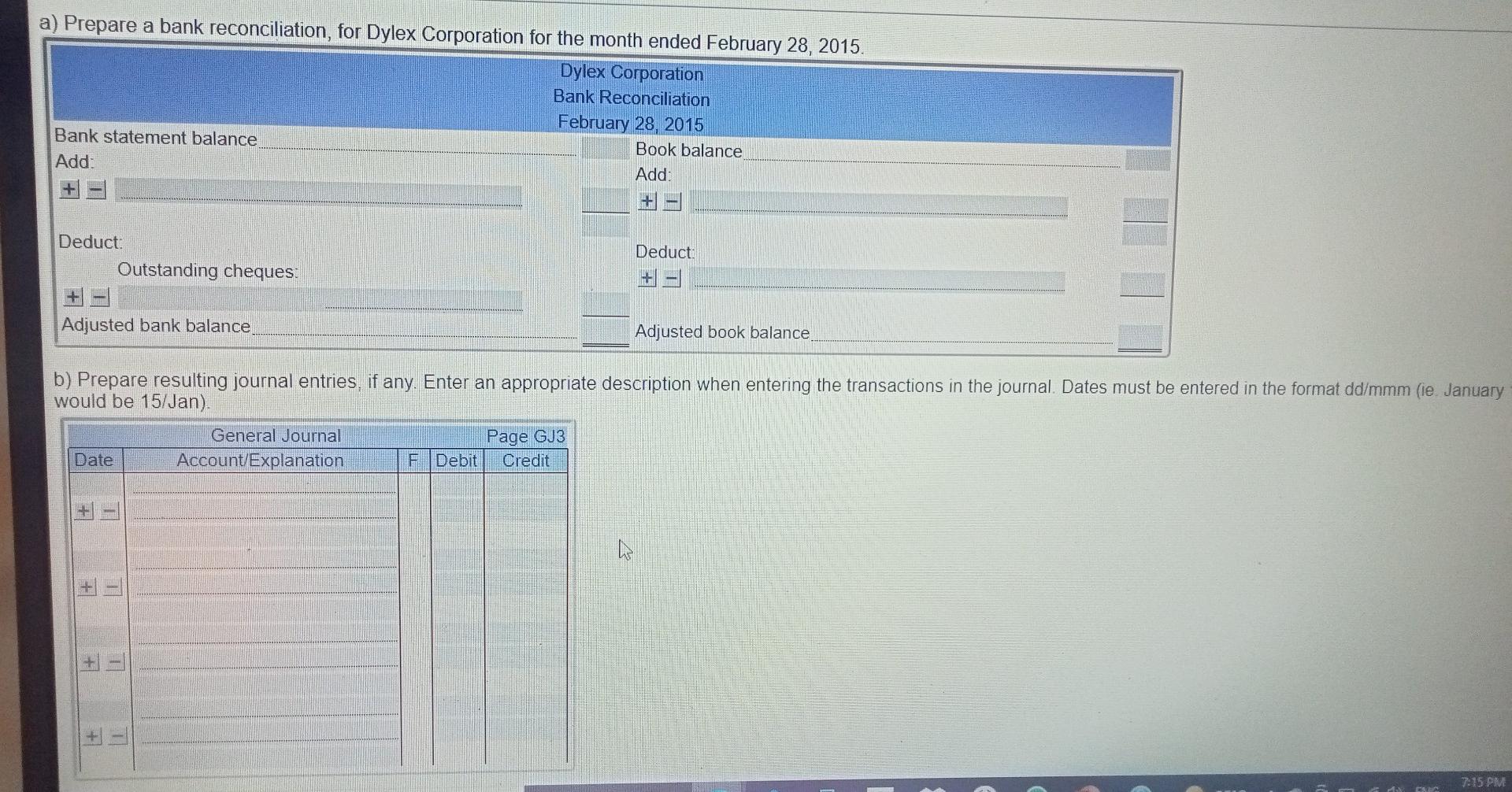 Consider The Following Information And Prepare A Bank Reconciliation Along With Any Resulting Journal Entries For Dyle 3