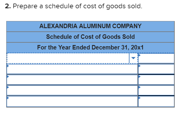 Required Information Exercise 2 29 Schedules Of Cost Of Goods Manufactured And Sold Income Statement Lo 2 1 2 3 2 6 2