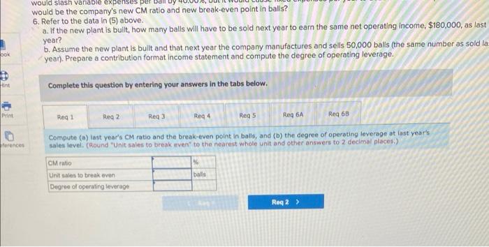 Cos Northwood Company Manufactures Basketballs The Company Has A Ball That Sells For 25 At Present The Ball Is Manuf 2