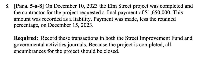 8 Para 5 A 8 On December 10 2023 The Elm Street Project Was Completed And The Contractor For The Project Requested 1