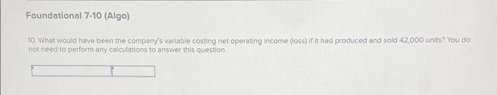 Required Information The Foundational 15 Algo Lo7 1 Lo7 2 Lo7 3 Lo7 4 Lo7 5 The Following Information Applies T 3
