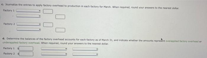 Factory Overhead Rates Entries And Account Balance Sundance Solar Company Operates Two Factories The Company Applies 2