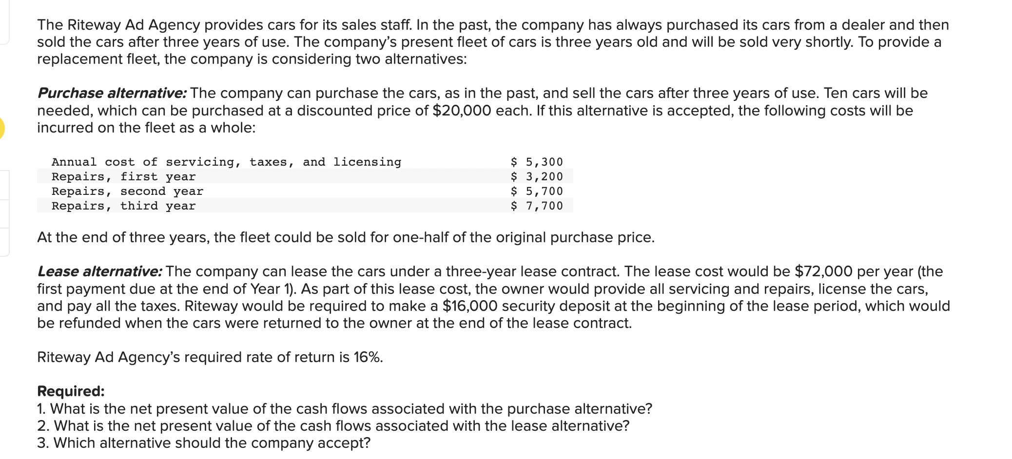The Riteway Ad Agency Provides Cars For Its Sales Staff In The Past The Company Has Always Purchased Its Cars From A D 1