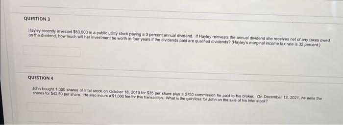 Question 3 Hayley Recently Invested 60 000 In A Public Utility Stock Paying A 3 Percent Annual Dividend If Hayley Rein 1