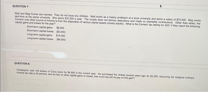 Question 7 Matt And Meg Comer Are Married They Do Not Have Any Children Matt Works As A History Professor At A Local U 1