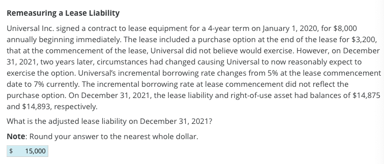 Remeasuring A Lease Liability Universal Inc Signed A Contract To Lease Equipment For A 4 Year Term On January 1 2020 1