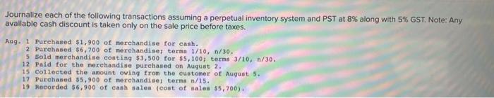 Journalize Each Of The Following Transactions Assuming A Perpetual Inventory System And Pst At 8 Along With 5 Gst Not 1