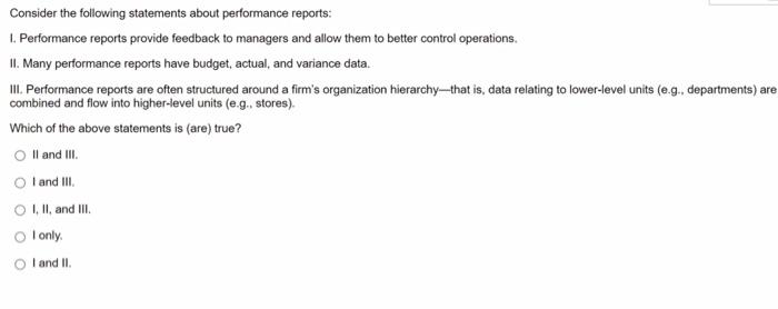 Consider The Following Statements About Performance Reports 1 Performance Reports Provide Feedback To Managers And All 1