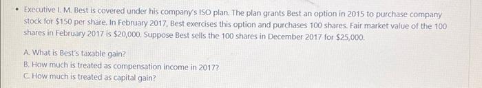 Executive L M Best Is Covered Under His Company S Iso Plan The Plan Grants Best An Option In 2015 To Purchase Compa 1