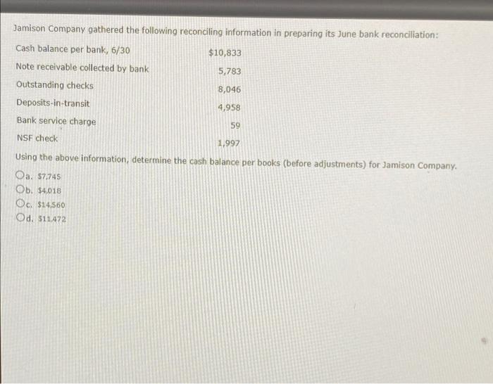 Jamison Company Gathered The Following Reconciling Information In Preparing Its June Bank Reconciliation Cash Balance P 1