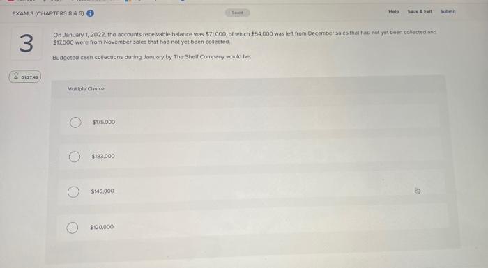 Exam 3 Chapters 8 91 3 2012759 In The First Six Months Of 2022 The The Shelf Company Expected Monthly Sales Of Cash 2