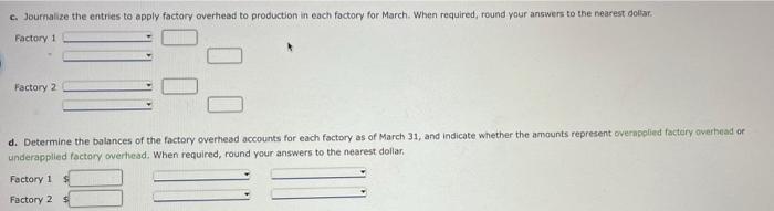 Factory Overhead Rates Entries And Account Balance Sundance Solar Company Operates Two Factories The Company Applies 2