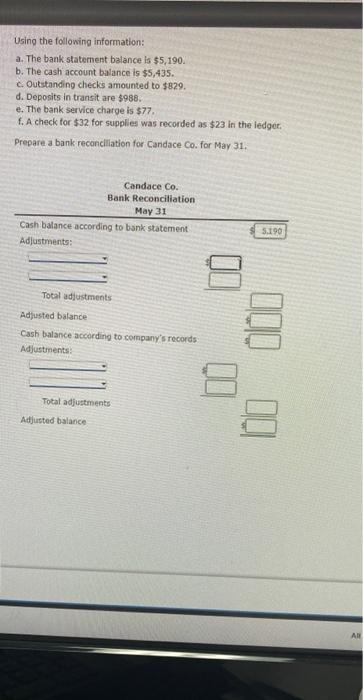 Using The Following Information A The Bank Statement Balance Is 5 190 B The Cash Account Balance Is 5 435 C Outs 1