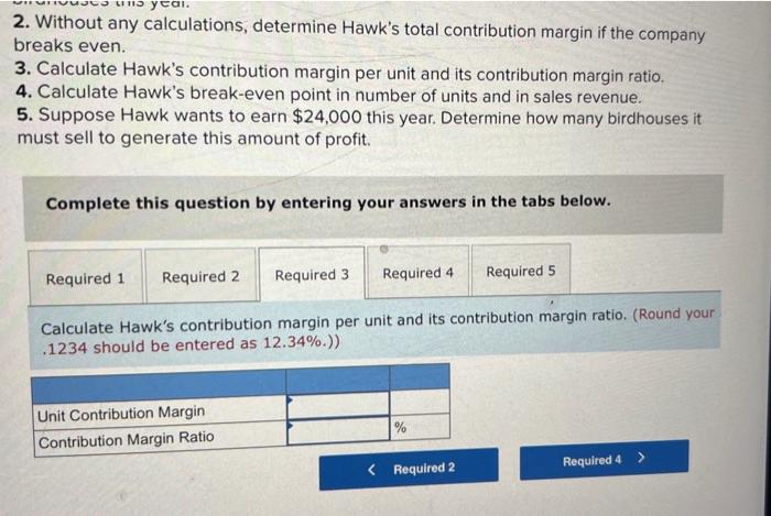 Pa6 3 Algo Calculating Contribution Margin Contribution Margin Ratio Break Even Point Target Profit Lo 6 1 6 2 H 3