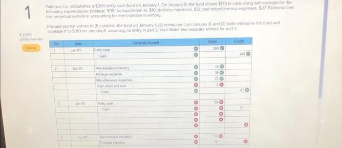 1 Palmona Co Establishes A 260 Petty Cash Fund On January 1 On January 8 The Fund Shows 173 In Cash Along With Recei 1