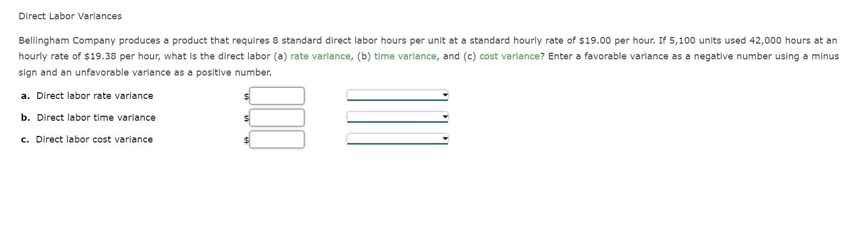 Direct Labor Variances Bellingham Company Produces A Product That Requires 8 Standard Direct Labor Hours Per Unit At A S 1