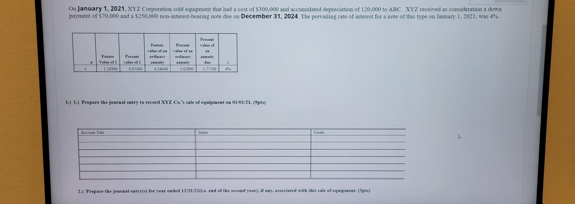 On January 1 2021 Xyz Corporation Sold Equipment That Had A Cost Of 300 000 And Accumulated Depreciation Of 120 000 T 1