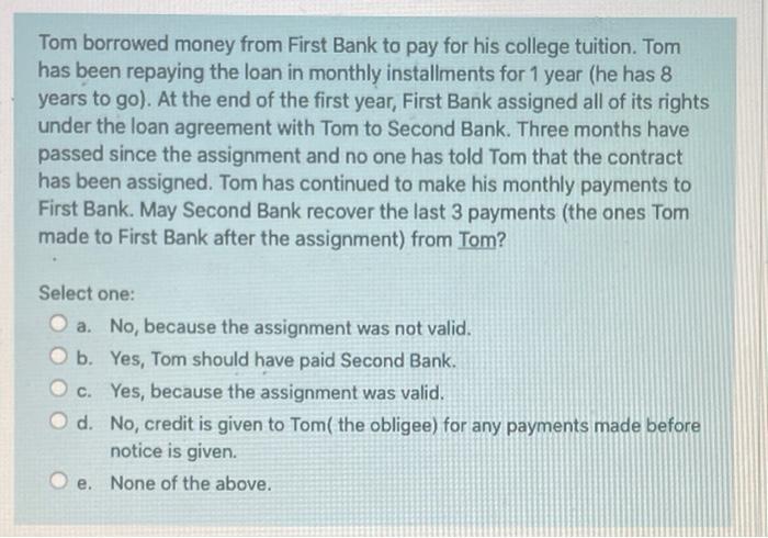 Tom Borrowed Money From First Bank To Pay For His College Tuition Tom Has Been Repaying The Loan In Monthly Installment 1