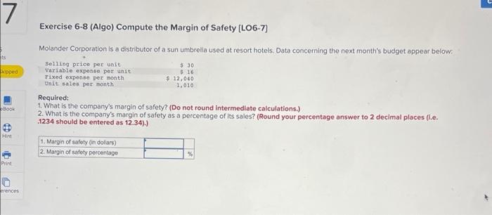 7 Ts Kipped Book Hint Print 0 Erences Exercise 6 8 Algo Compute The Margin Of Safety Lo6 7 Molander Corporation Is A 1