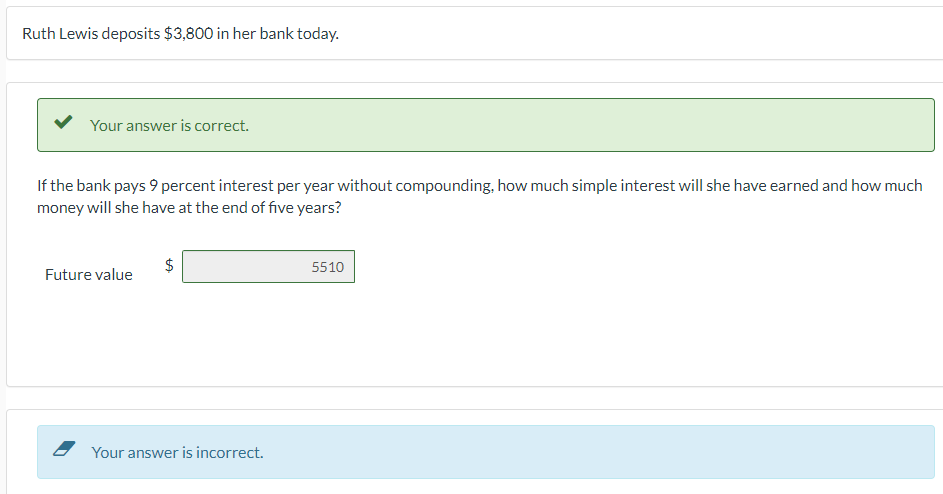Ruth Lewis Deposits 3 800 In Her Bank Today Your Answer Is Correct If The Bank Pays 9 Percent Interest Per Year Witho 1