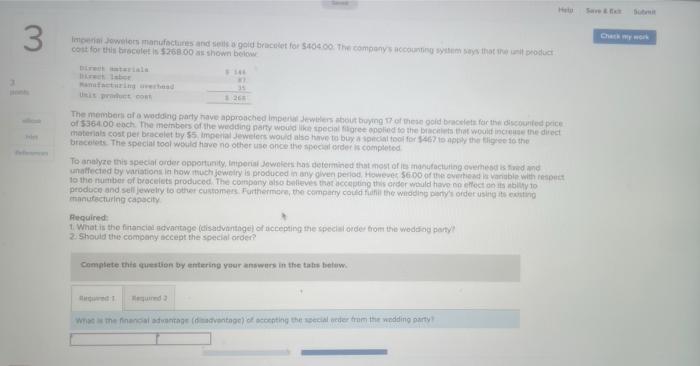 3 H Imperial Jewelers Manufactures And Sells A Gold Bracelet For 404 00 The Company S Accounting System Says That The 1