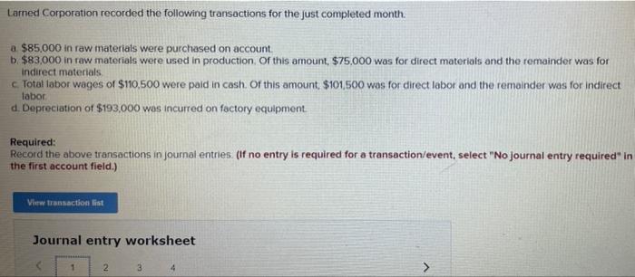 Larned Corporation Recorded The Following Transactions For The Just Completed Month A 85 000 In Raw Materials Were Pur 1