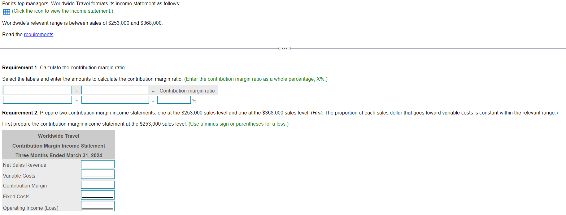 For Its Top Managers Worldwide Travel Formats Its Income Statement As Follows Click The Icon To View The Income State 1