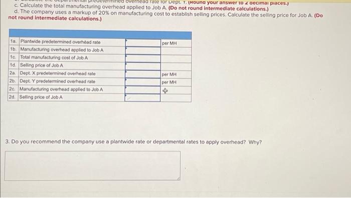 The Following Information Relates To A Company That Has Two Manufacturing Departments The Company Used The Following Da 3