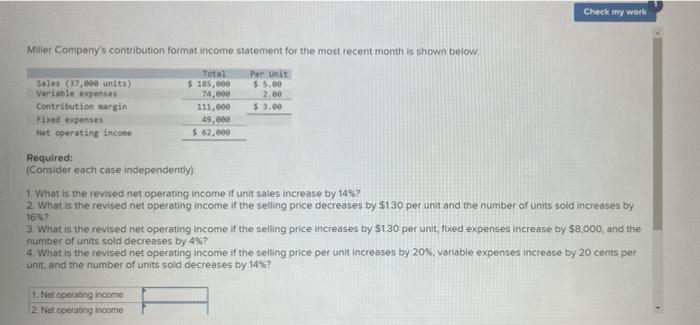 Check My Work Miller Company S Contribution Format Income Statement For The Most Recent Month Is Shown Below Sales 37 0 1