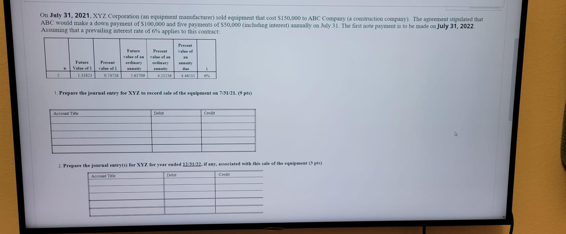 On July 31 2021 Xyz Corporation An Equipment Manufacturer Sold Equipment That Cost 150 000 To Abc Company A Constr 1