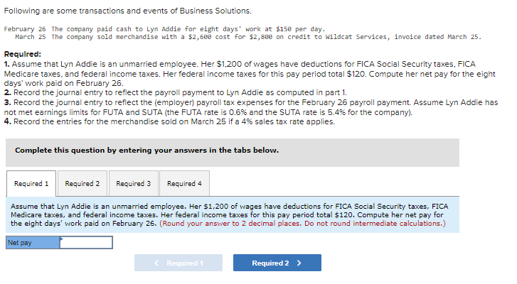 Following Are Some Transactions And Events Of Business Solutions February 26 The Company Paid Cash To Lyn Addie For Eig 1