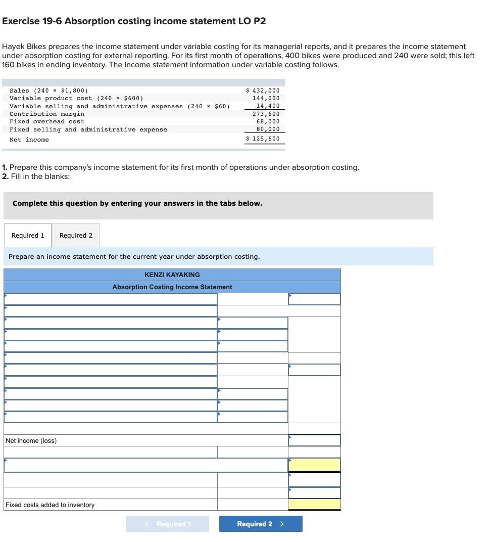 Exercise 19 6 Absorption Costing Income Statement Lo P2 Hayek Bikes Prepares The Income Statement Under Variable Costing 1
