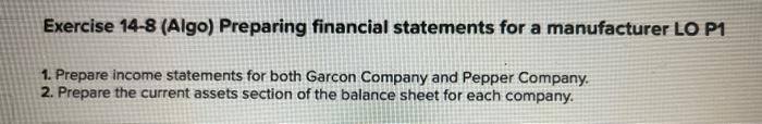 The Following Information Applies To The Questions Displayed Below The Following Data Is Provided For Garcon Company A 2