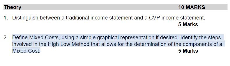 Theory 10 Marks 1 Distinguish Between A Traditional Income Statement And A Cvp Income Statement 5 Marks 2 Define Mixe 1