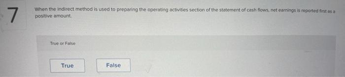 1 The Sum Of The Individual Increases Or Decreases For All Three Sections Of The Statement Of Cash Flows Equals The Chan 7