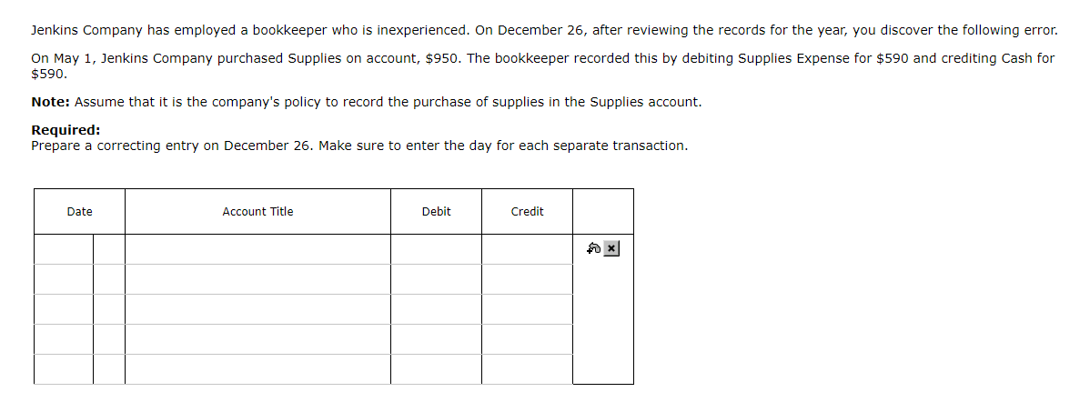 Jenkins Company Has Employed A Bookkeeper Who Is Inexperienced On December 26 After Reviewing The Records For The Year 1
