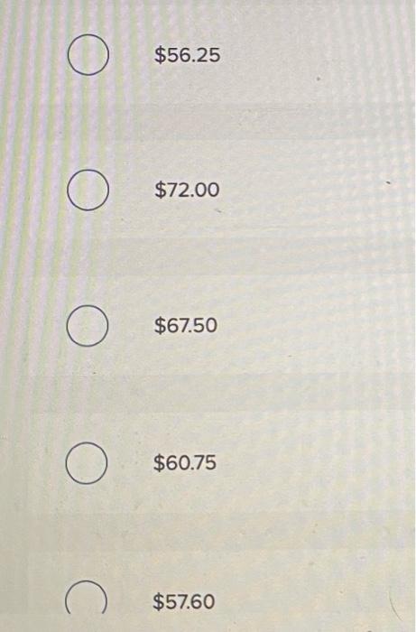 Galla Incorporated Needs To Determine A Price For A New Product Galla Desires A 25 Markup On The Total Cost Of The Pro 2