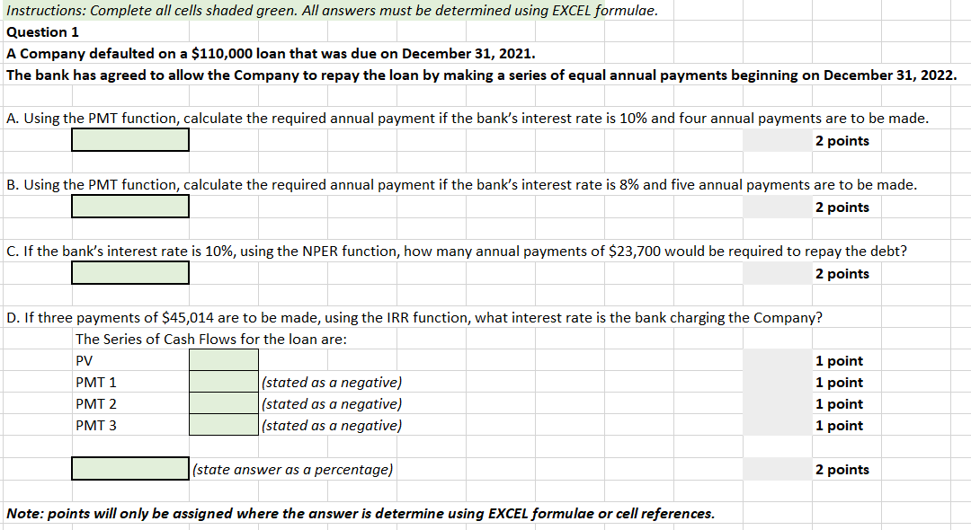 Instructions Complete All Cells Shaded Green All Answers Must Be Determined Using Excel Formulae Question 1 A Company 1