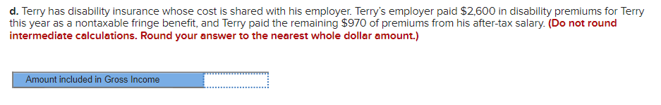 Required Information The Following Information Applies To The Questions Displayed Below Terry Was Ill For Three Month 3