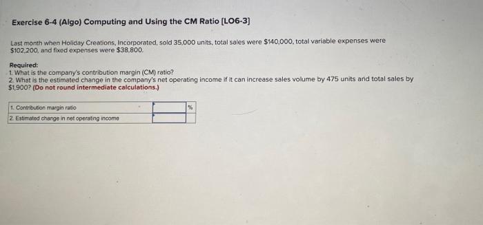 Exercise 6 1 Algo The Effect Of Changes In Sales Volume On Net Operating Income Lo6 1 Whirly Corporation S Contribut 2