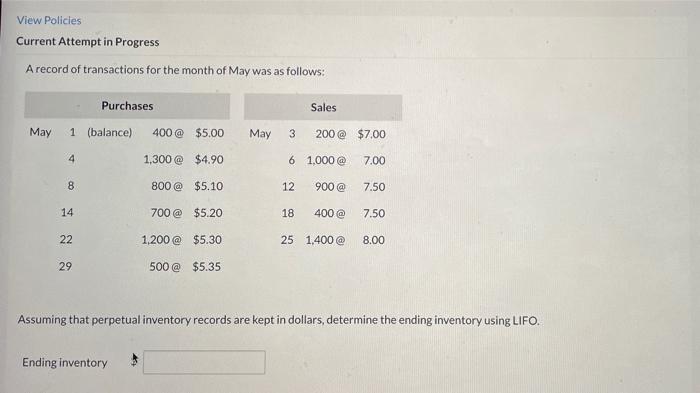 View Policies Current Attempt In Progress A Record Of Transactions For The Month Of May Was As Follows May 1 Balance 1