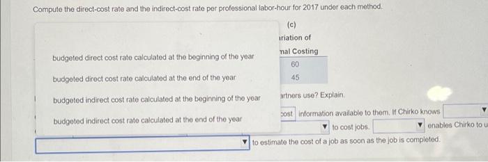Compute The Direct Cost Rate And The Indirect Cost Rate Per Professional Labor Hour For 2017 Under Each Method C Vari 8