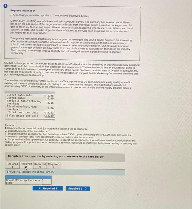 Required Information The Following Information Applies To The Questions Displayed Below Morning Sky Inc Msi Manuf 2