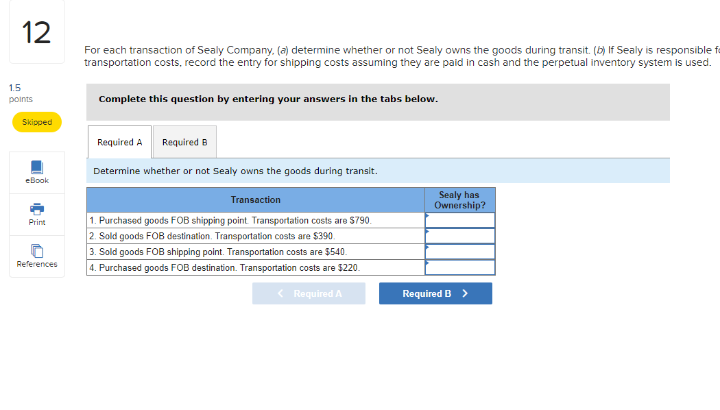 12 For Each Transaction Of Sealy Company A Determine Whether Or Not Sealy Owns The Goods During Transit B If Sealy 1