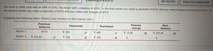 Practice Another You Have A Credit Card With An Apr Of 20 You Begin With A Balance Of 900 In The First Month You Mak 1