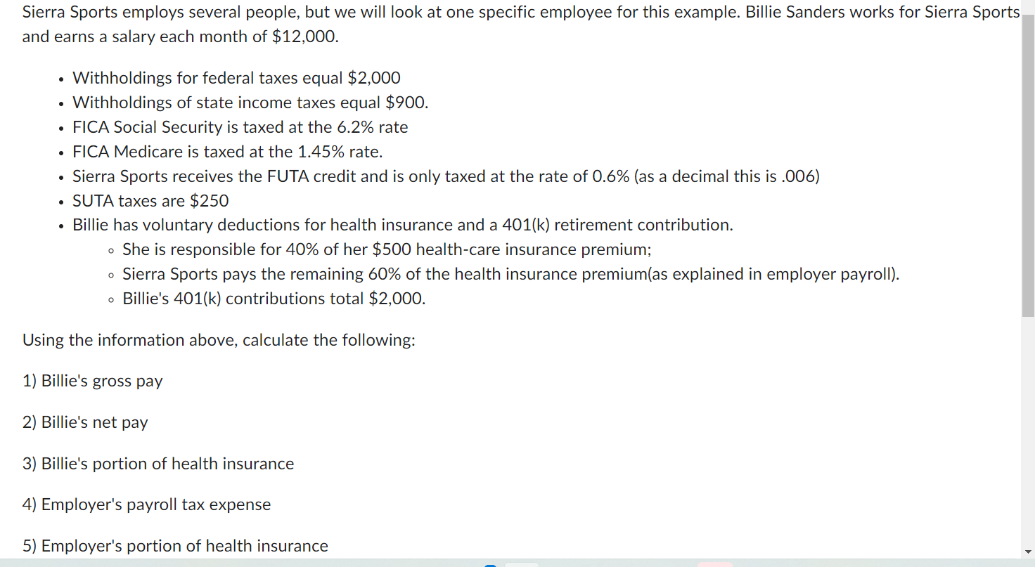 Sierra Sports Employs Several People But We Will Look At One Specific Employee For This Example Billie Sanders Works F 1